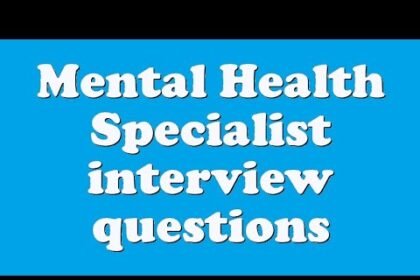 Mental Health Specialist interview questions