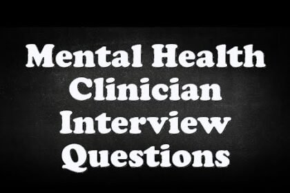 Mental Health Clinician Interview Questions