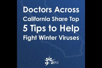 Doctors Across California Share Top 5 Tips to Help Fight Winter Viruses