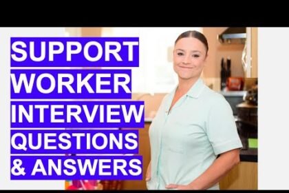 SUPPORT WORKER Interview Questions & Answers!