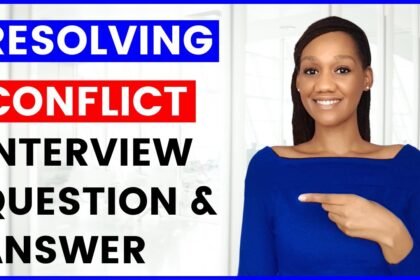 RESOLVING CONFLICT Interview Question and Answer (CONFLICT RESOLUTION)